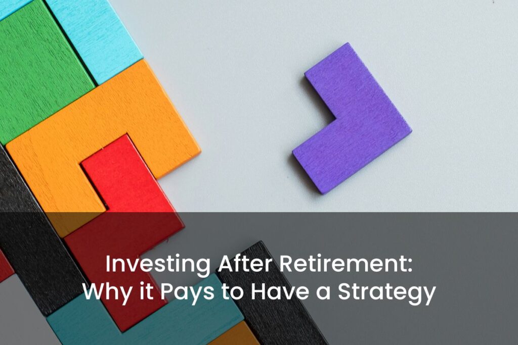 Learn smart strategies for investing after retirement to manage your savings and reduce risk, ensuring your nest egg lasts in the long run.